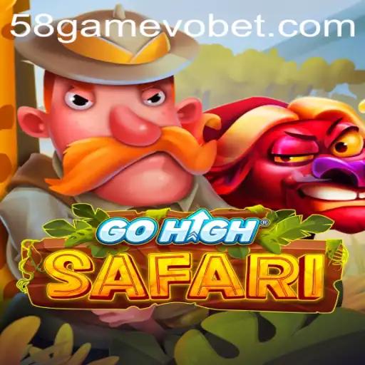 Explorando GoHighSafari: Um Novo Jeito de Jogar com 58gamevo